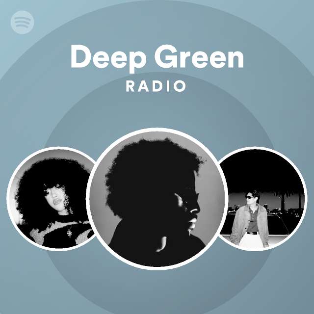 deep-green-radio-playlist-by-spotify-spotify