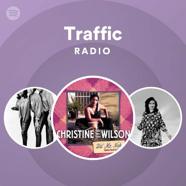 Traffic Radio Spotify Playlist