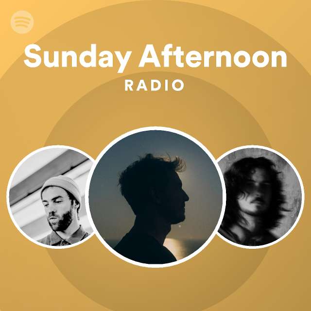 Sunday Afternoon Radio - playlist by Spotify | Spotify