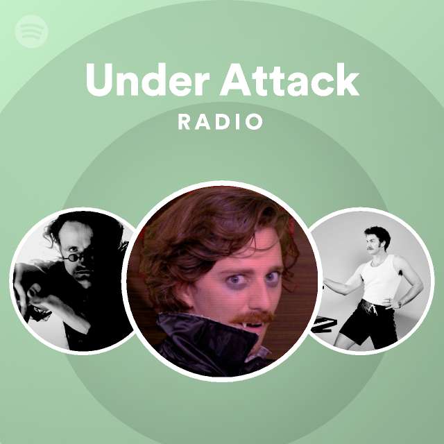 Under Attack Radio Spotify Playlist