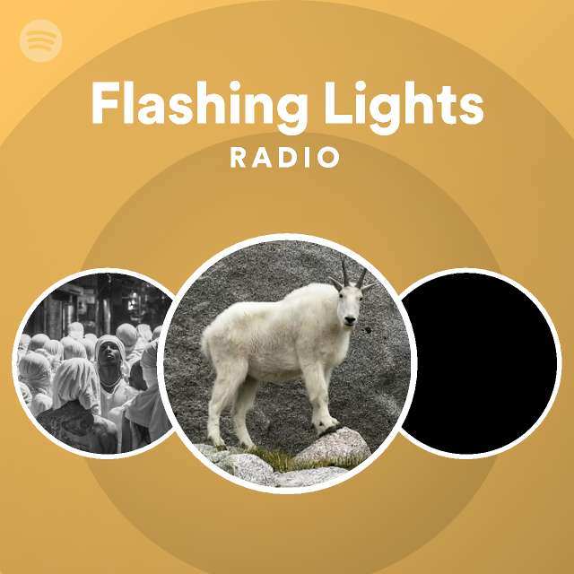 Flashing Lights Radio playlist by Spotify Spotify