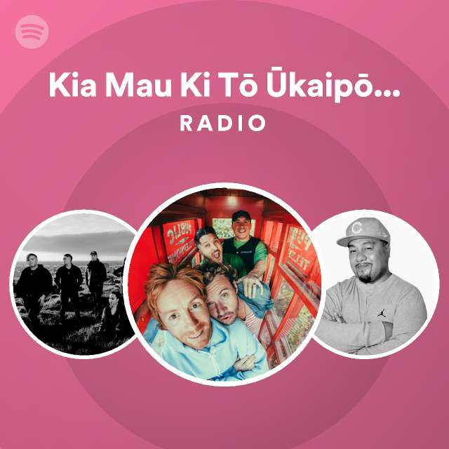 kia-mau-ki-t-kaip-don-t-forget-your-roots-radio-playlist-by