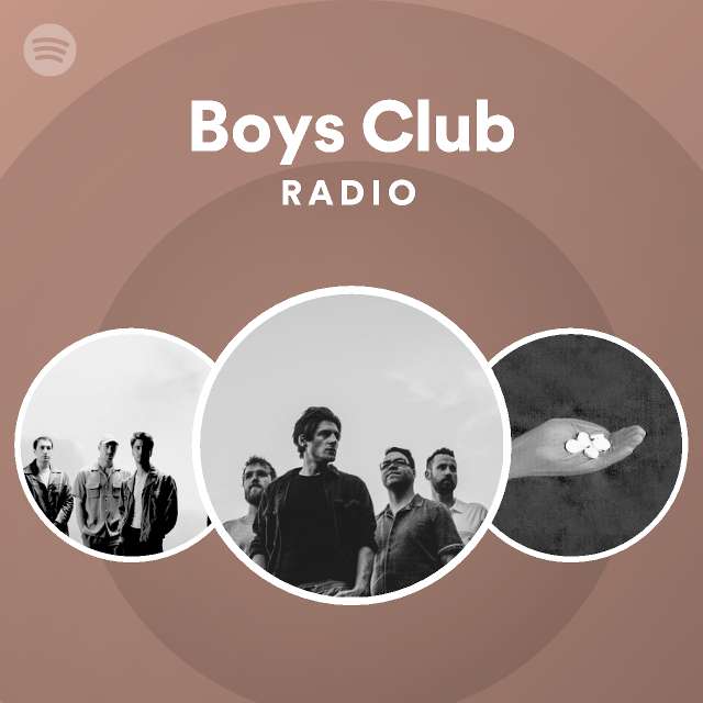 Boys Club Radio | Spotify Playlist