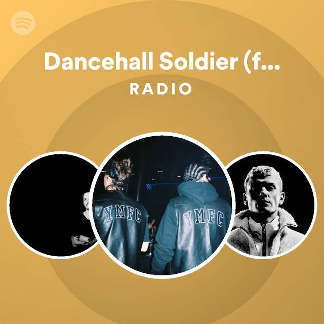 Dancehall Soldier (feat. Beenie Man) Radio playlist by Spotify Spotify