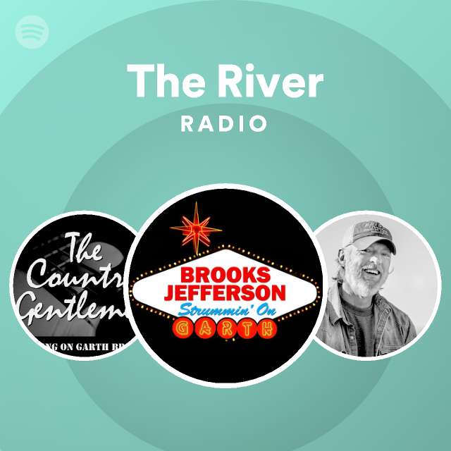 The river radio playlist by spotify spotify