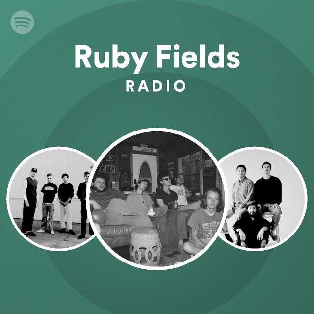 Ruby Fields Radio playlist by Spotify Spotify