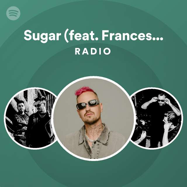 Sugar (feat. Francesco Yates) - Stadiumx Remix Radio - playlist by ...