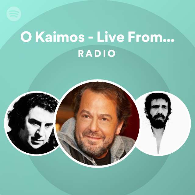 O Kaimos - Live From Theatro Likavittou,Greece / 2001 Radio | Spotify ...