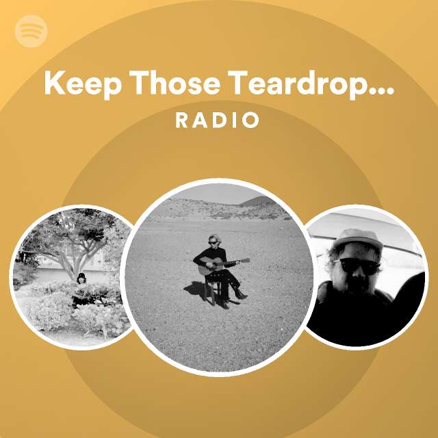 keep-those-teardrops-from-falling-radio-spotify-playlist