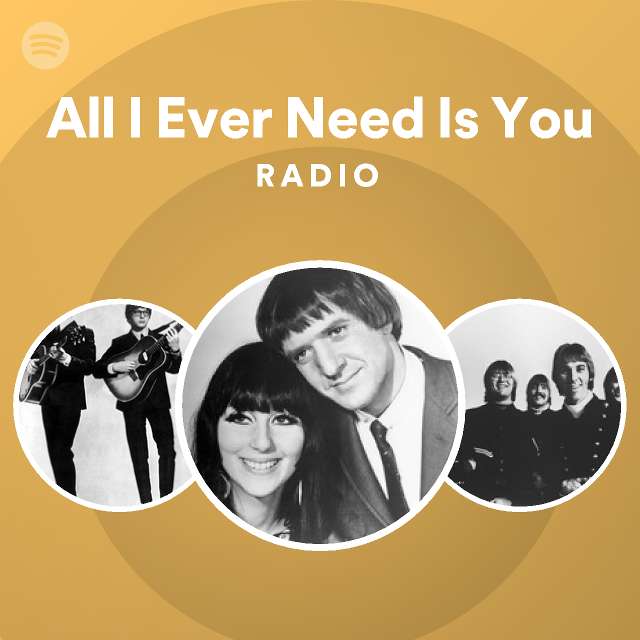 All I Ever Need Is You Radio - playlist by Spotify | Spotify