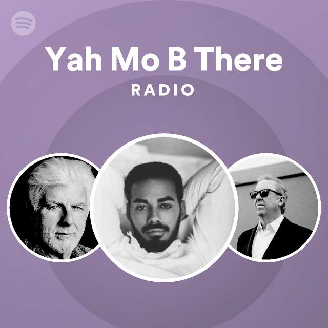 yah-mo-b-there-radio-playlist-by-spotify-spotify