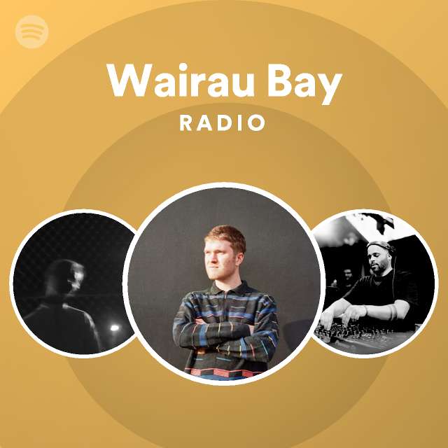 Wairau Bay Radio playlist by Spotify Spotify