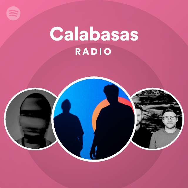 Calabasas Radio playlist by Spotify Spotify