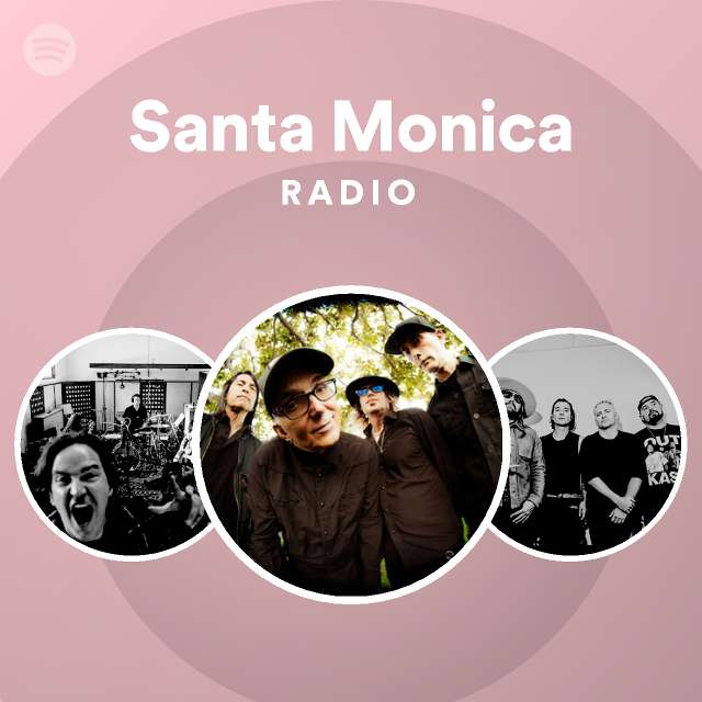 Santa Monica Radio playlist by Spotify Spotify