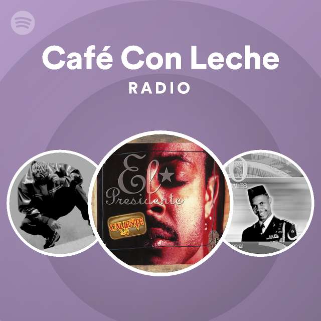 Café Con Leche Radio Spotify Playlist