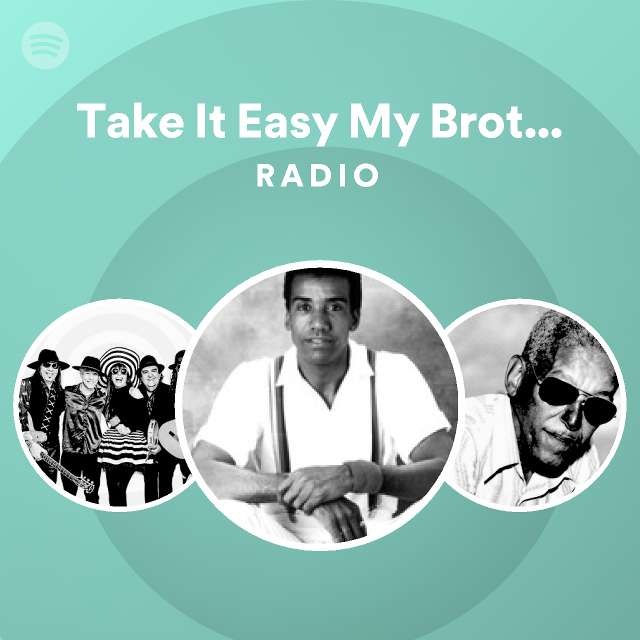 Take It Easy My Brother Charles Radio Spotify Playlist