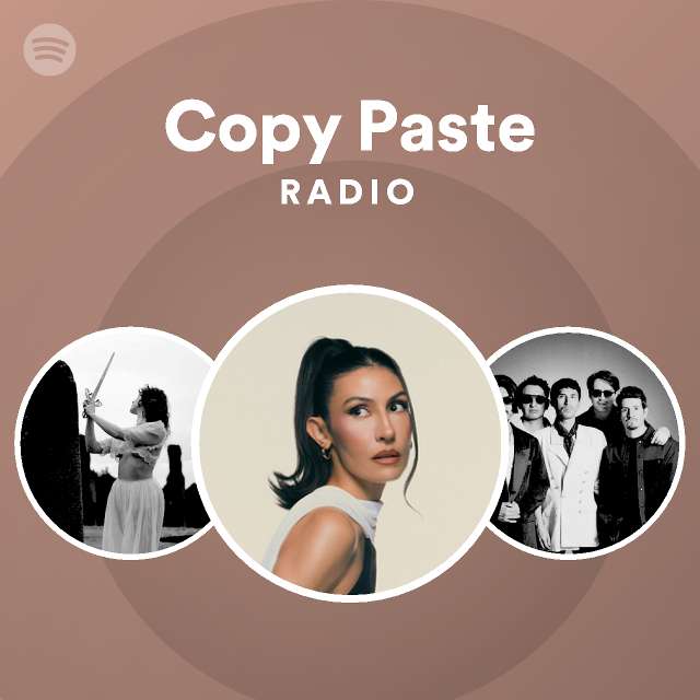 Copy Paste Radio - playlist by Spotify | Spotify