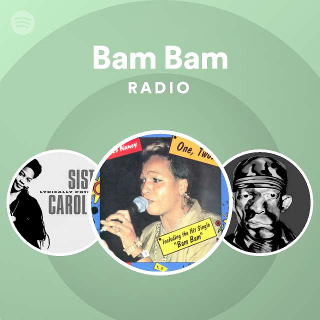 Bam Bam Radio - playlist by Spotify | Spotify