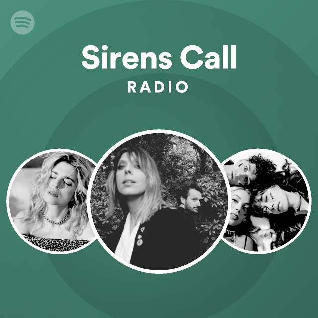 Sirens Call Radio Playlist By Spotify Spotify 3906
