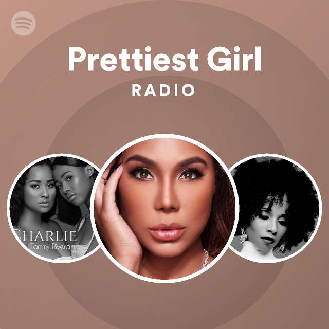 Prettiest Girl Radio - playlist by Spotify | Spotify