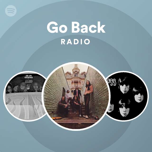 Go Back Radio playlist by Spotify Spotify