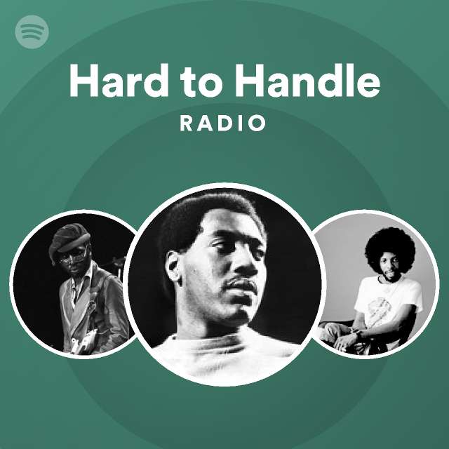 Hard to Handle Radio - playlist by Spotify | Spotify