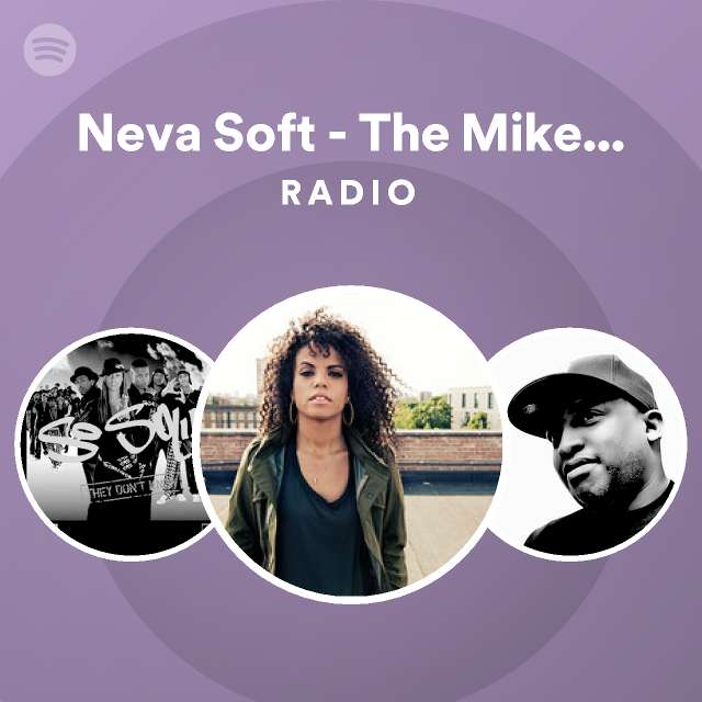 Neva Soft - The Mike Delinquent Project Remix Radio - playlist by ...