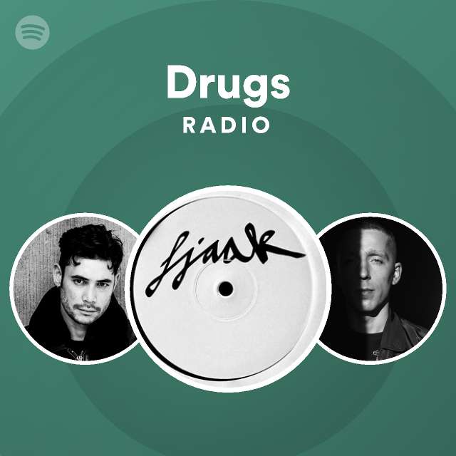 Drugs Radio Playlist By Spotify Spotify