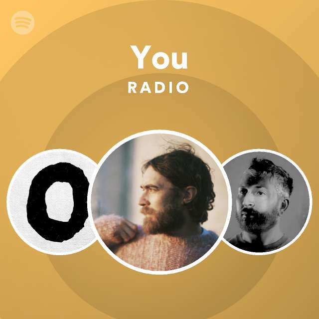 You Radio - playlist by Spotify | Spotify