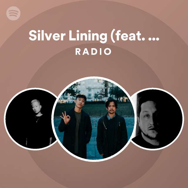 Silver Lining (feat. KARRA) Radio - playlist by Spotify | Spotify