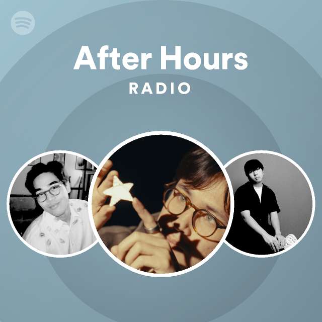 After Hours Radio Spotify Playlist