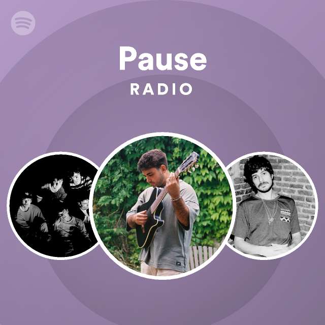 Pause Radio - playlist by Spotify | Spotify