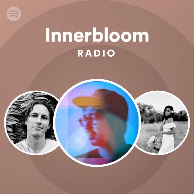 Innerbloom Radio | Spotify Playlist