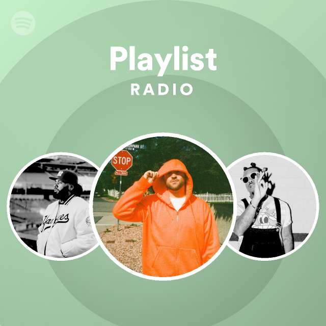 Playlist Radio Playlist By Spotify Spotify