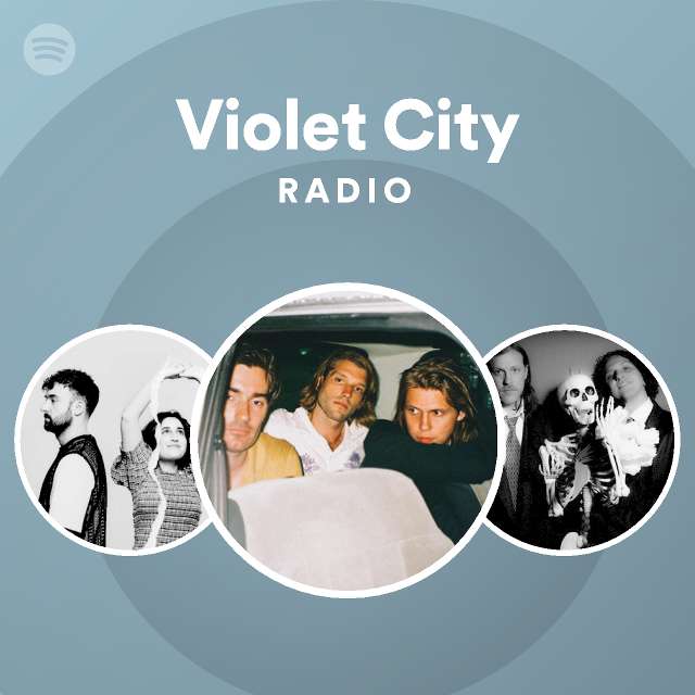 Violet City Radio playlist by Spotify Spotify