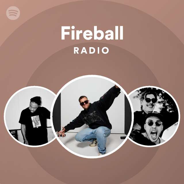 Fireball Radio playlist by Spotify Spotify