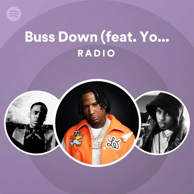 Buss Down (feat. Young Thug) Radio - playlist by Spotify | Spotify
