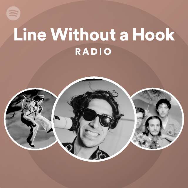 Line Without a Hook Radio - playlist by Spotify | Spotify