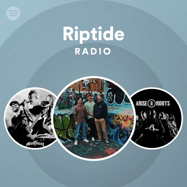 Riptide Radio - playlist by Spotify | Spotify
