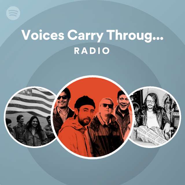 Voices Carry Through The Mist Radio playlist by Spotify Spotify