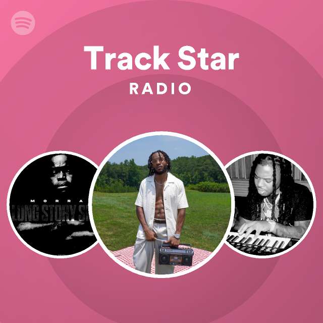 Track Star Radio - playlist by Spotify | Spotify
