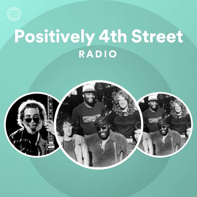 Positively 4th Street Radio playlist by Spotify Spotify
