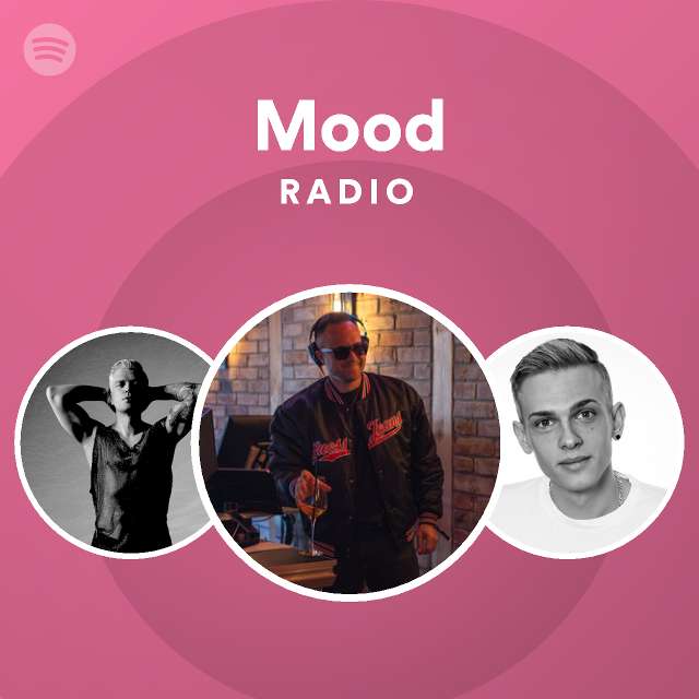 Mood Radio playlist by Spotify Spotify
