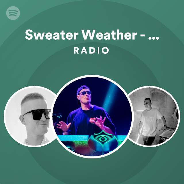 Sweater Weather Remix Radio Spotify Playlist