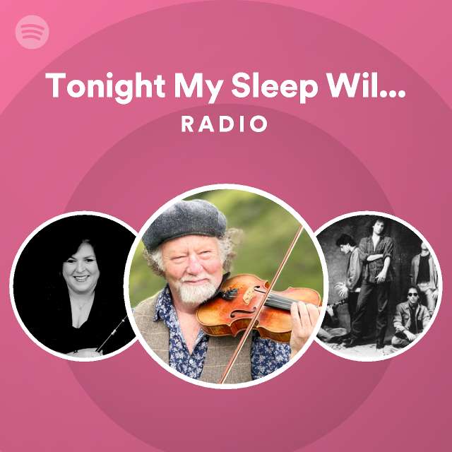 Tonight My Sleep Will Be Restless Radio Playlist By Spotify Spotify