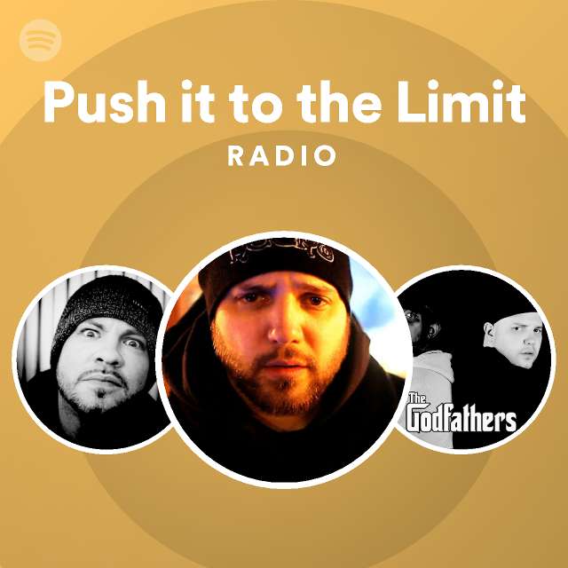 Push It To The Limit Radio - Playlist By Spotify 