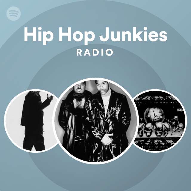 Hip Hop Junkies Radio Playlist By Spotify Spotify 