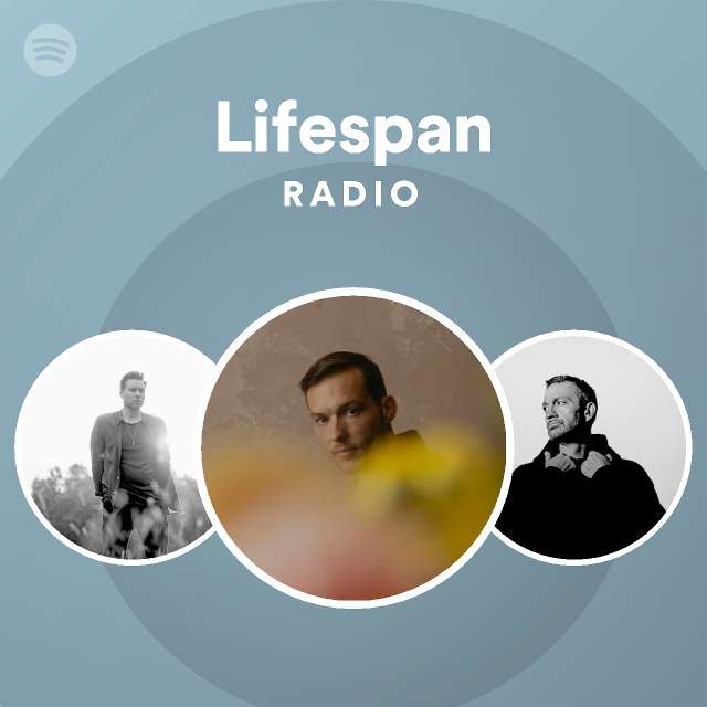 Lifespan Radio - playlist by Spotify | Spotify