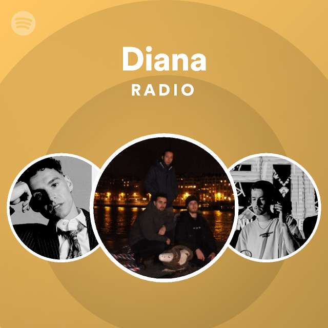 Diana Radio - playlist by Spotify | Spotify