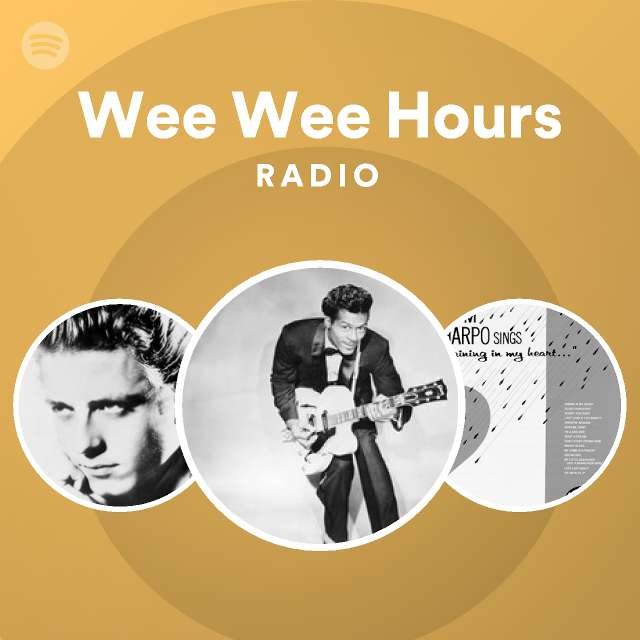 Wee wee hours radio playlist by spotify spotify